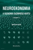 Neuroekonomia a ekonomia głównego nurtu /