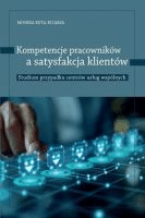 Kompetencje pracowników a satysfakcja klientów :