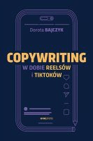 Copywriting w dobie reelsów i tiktoków /