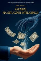 Zarabiaj na sztucznej inteligencji /