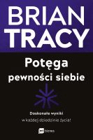 Potęga pewności siebie :