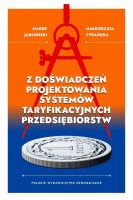 Z doświadczeń projektowania systemów taryfikacyjnych przedsiębiorstw /