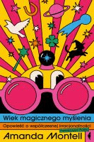 Wiek magicznego myślenia :