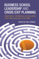 Business school leadership and crisis exit planning :